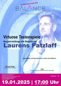 Virtuose Tastenklänge – Neujahrsklänge mit Starpianist Laurens Patzlaff