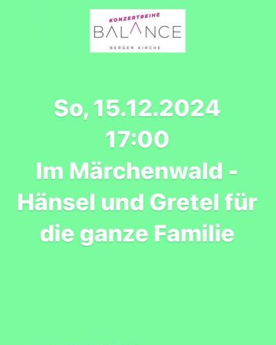 Im Märchenwald – Hänsel und Gretel für die ganze Familie