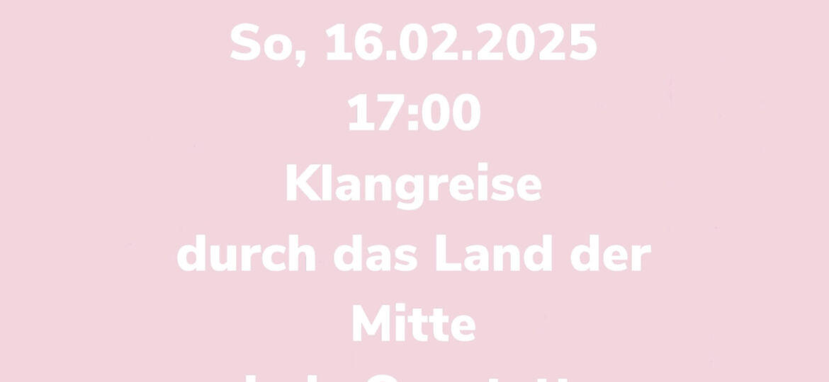 Klangreise durch das Land der Mitte